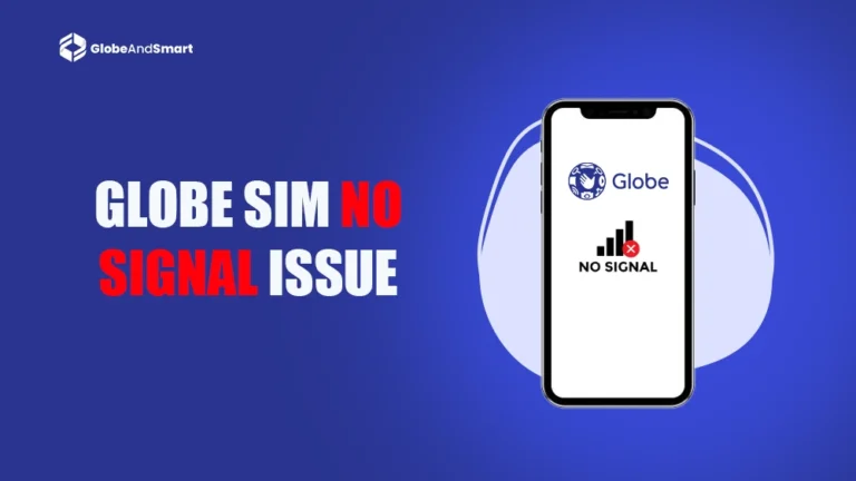 Globe SIM No Signal Issue