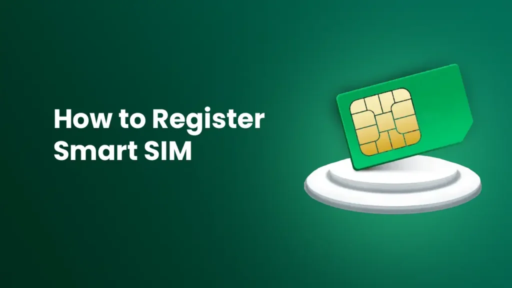 How to Register Smart SIM