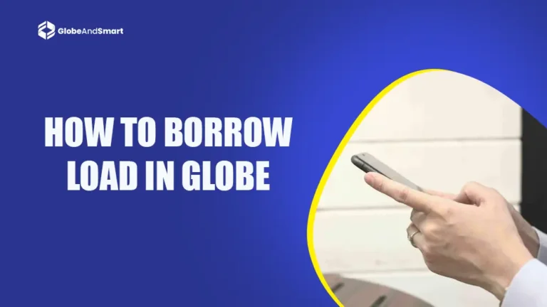 How to Borrow Load in Globe?