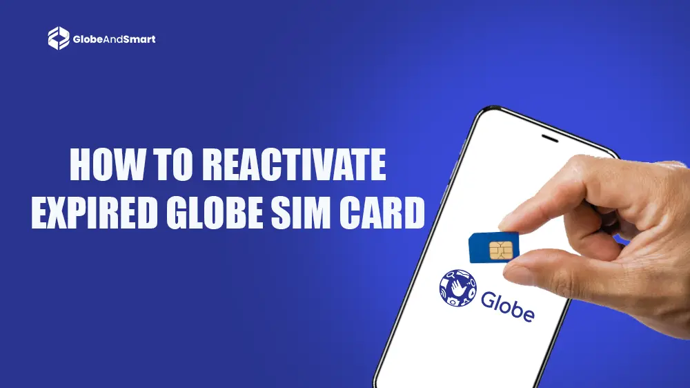 how to reactivate expired globe sim card